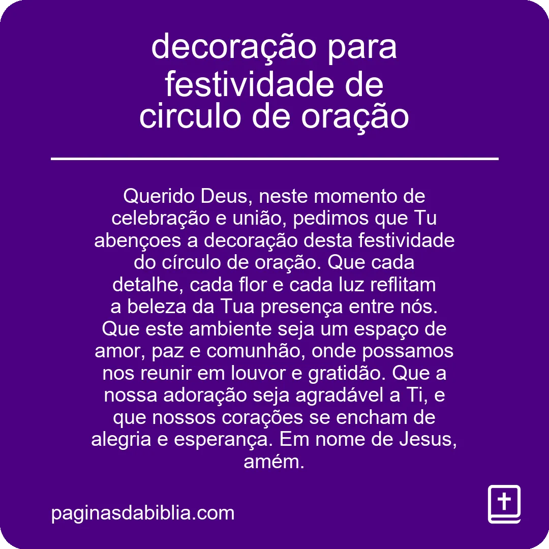 decoração para festividade de circulo de oração