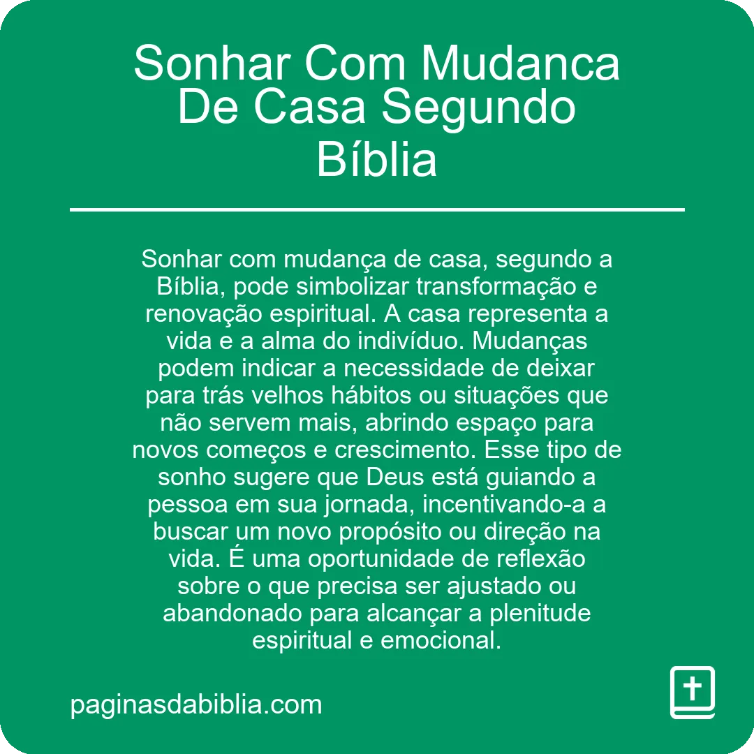 Sonhar Com Mudanca De Casa Segundo Bíblia