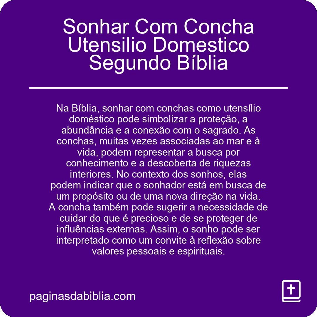 Sonhar Com Concha Utensilio Domestico Segundo Bíblia