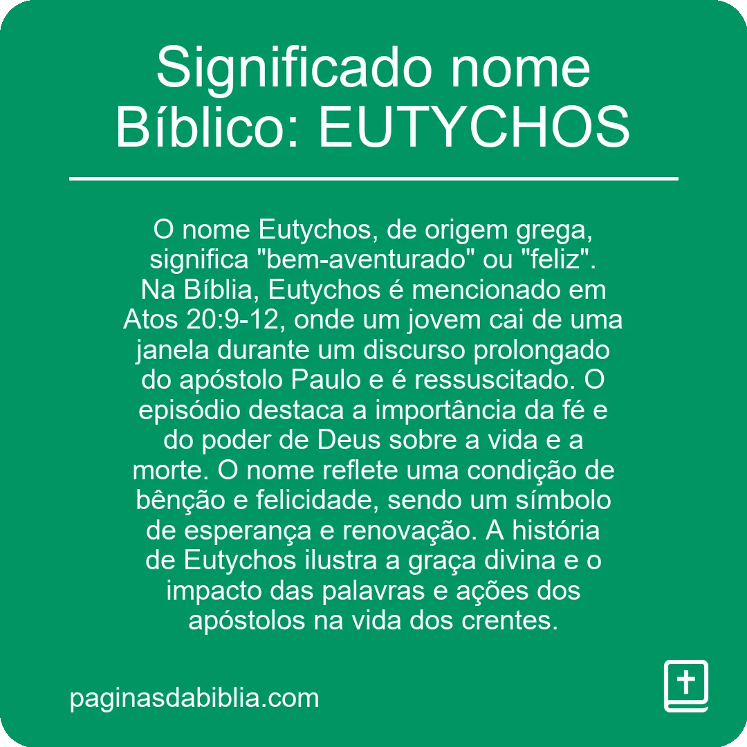 Significado nome Bíblico: EUTYCHOS