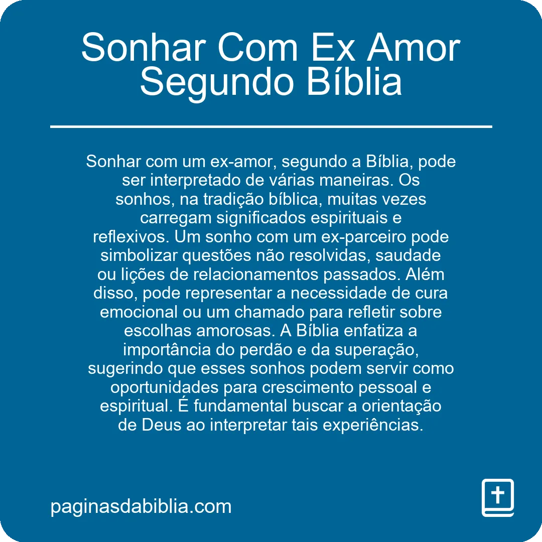 Sonhar Com Ex Amor Segundo Bíblia