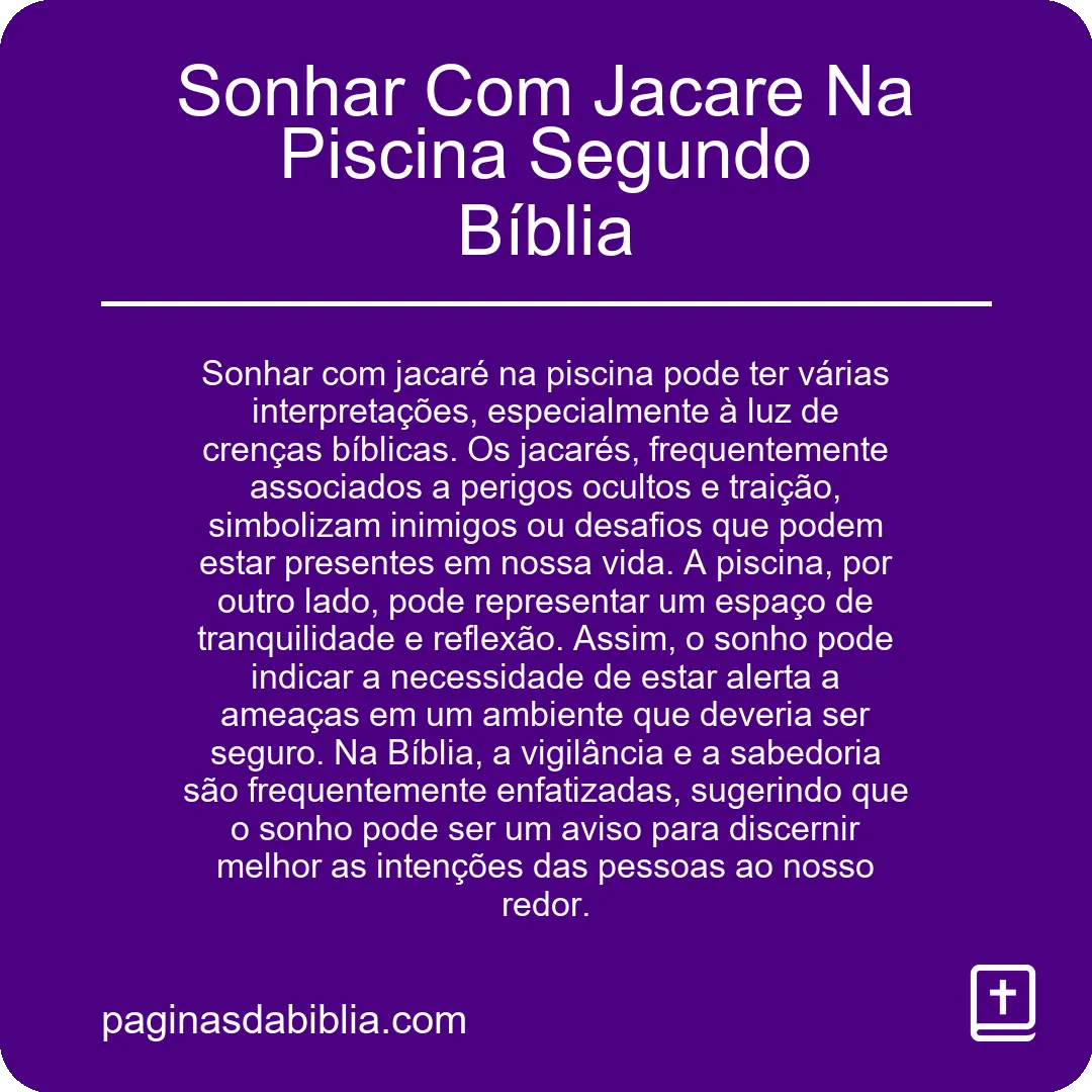 Sonhar Com Jacare Na Piscina Segundo Bíblia