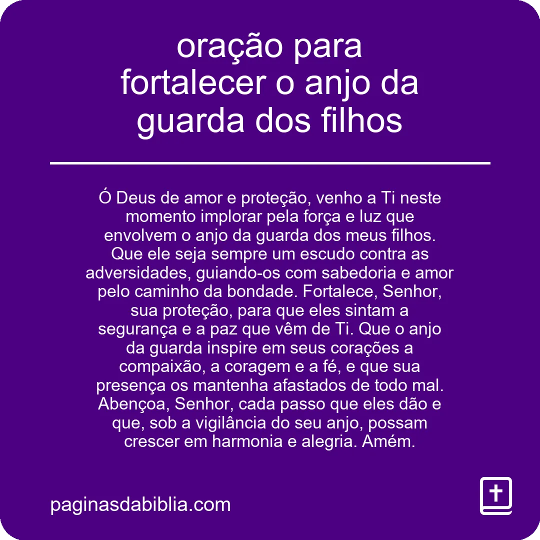 oração para fortalecer o anjo da guarda dos filhos