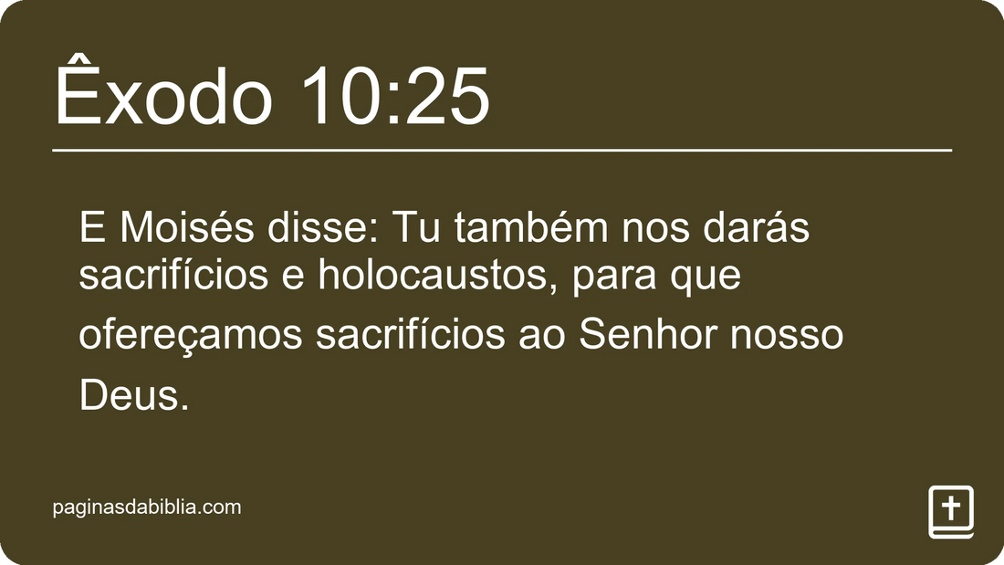 Êxodo 10:25