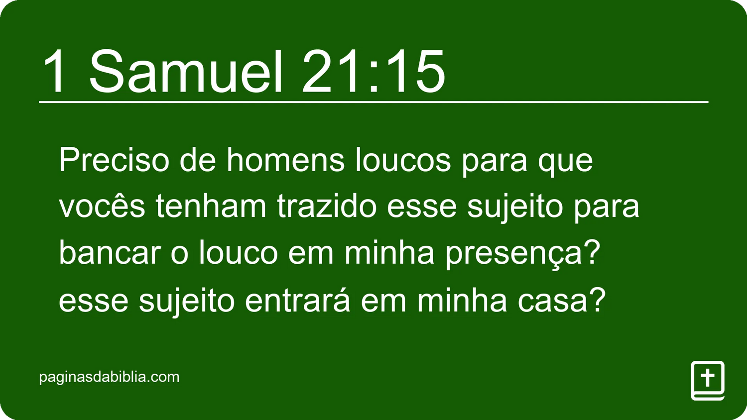 1 Samuel 21:15