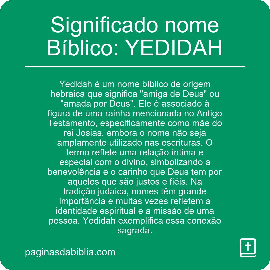 Significado nome Bíblico: YEDIDAH