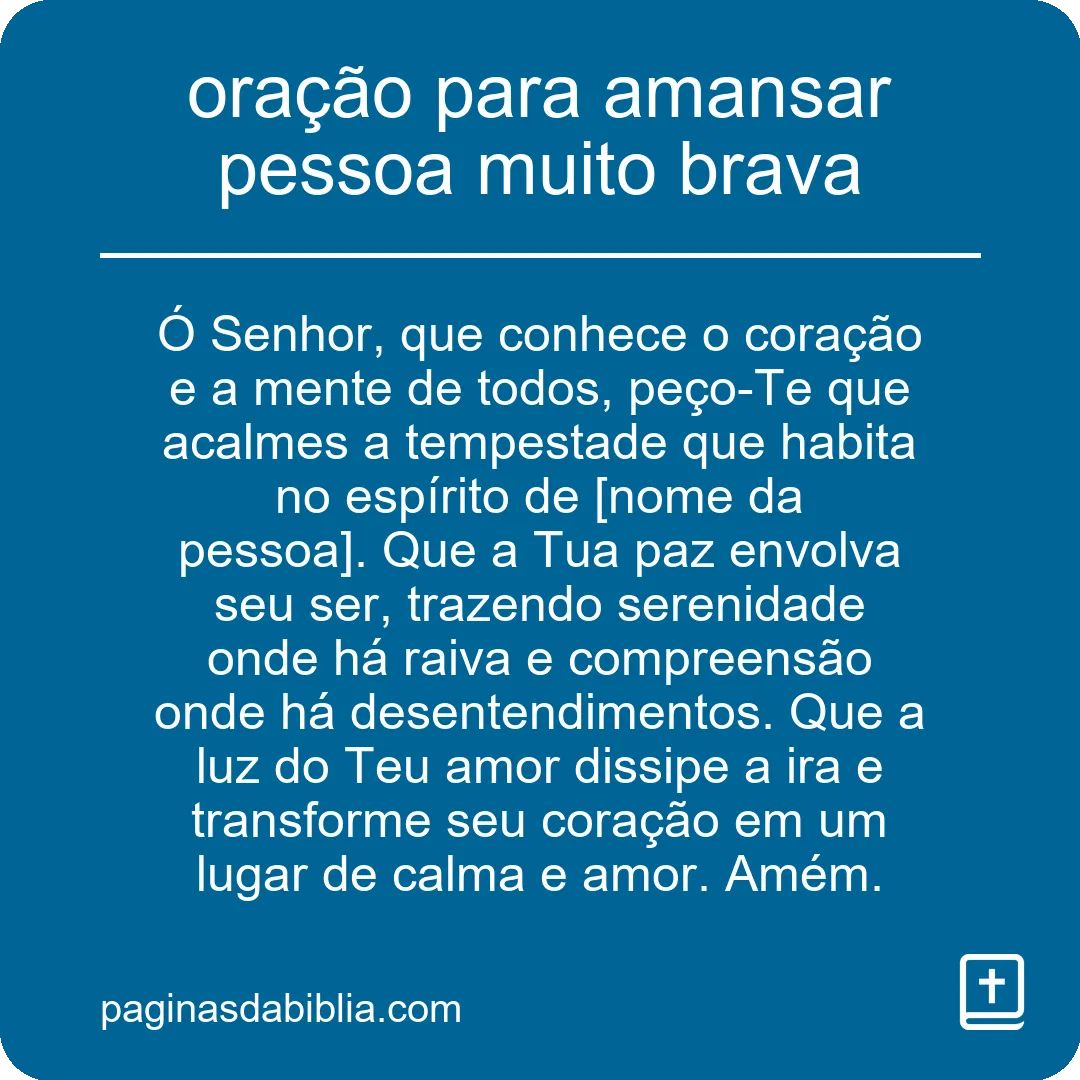 oração para amansar pessoa muito brava