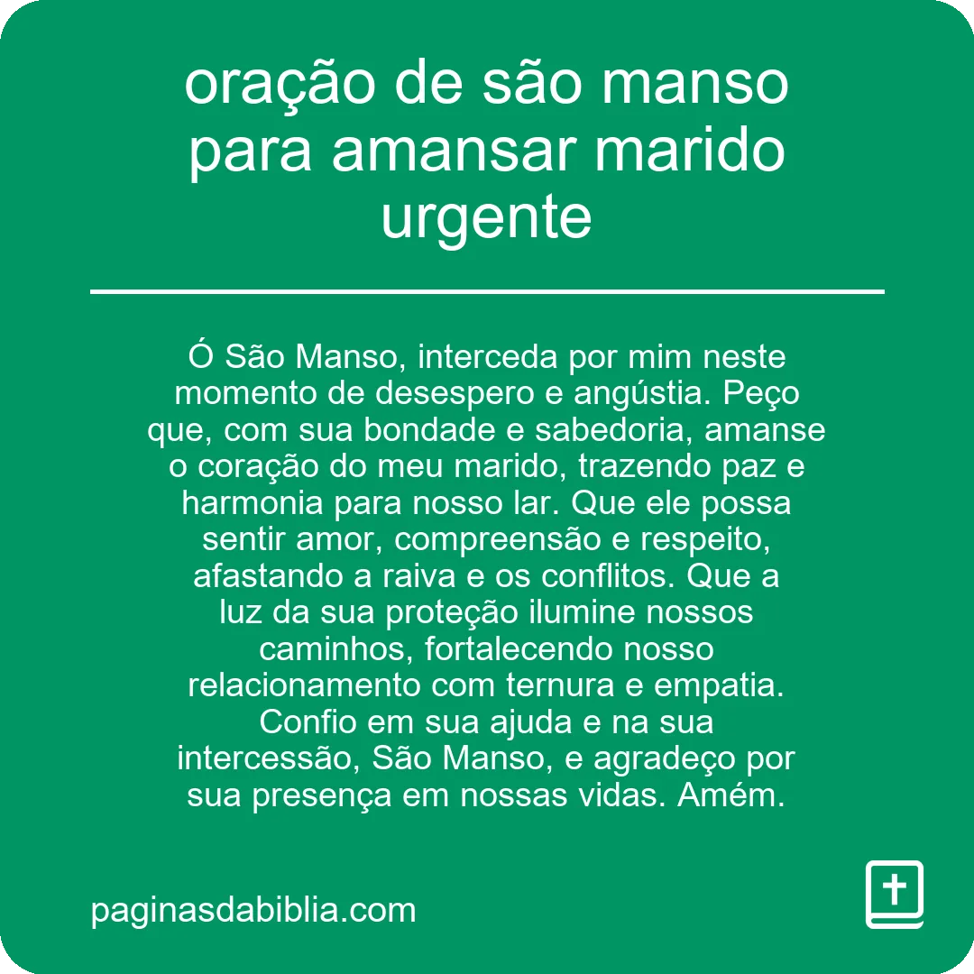 oração de são manso para amansar marido urgente