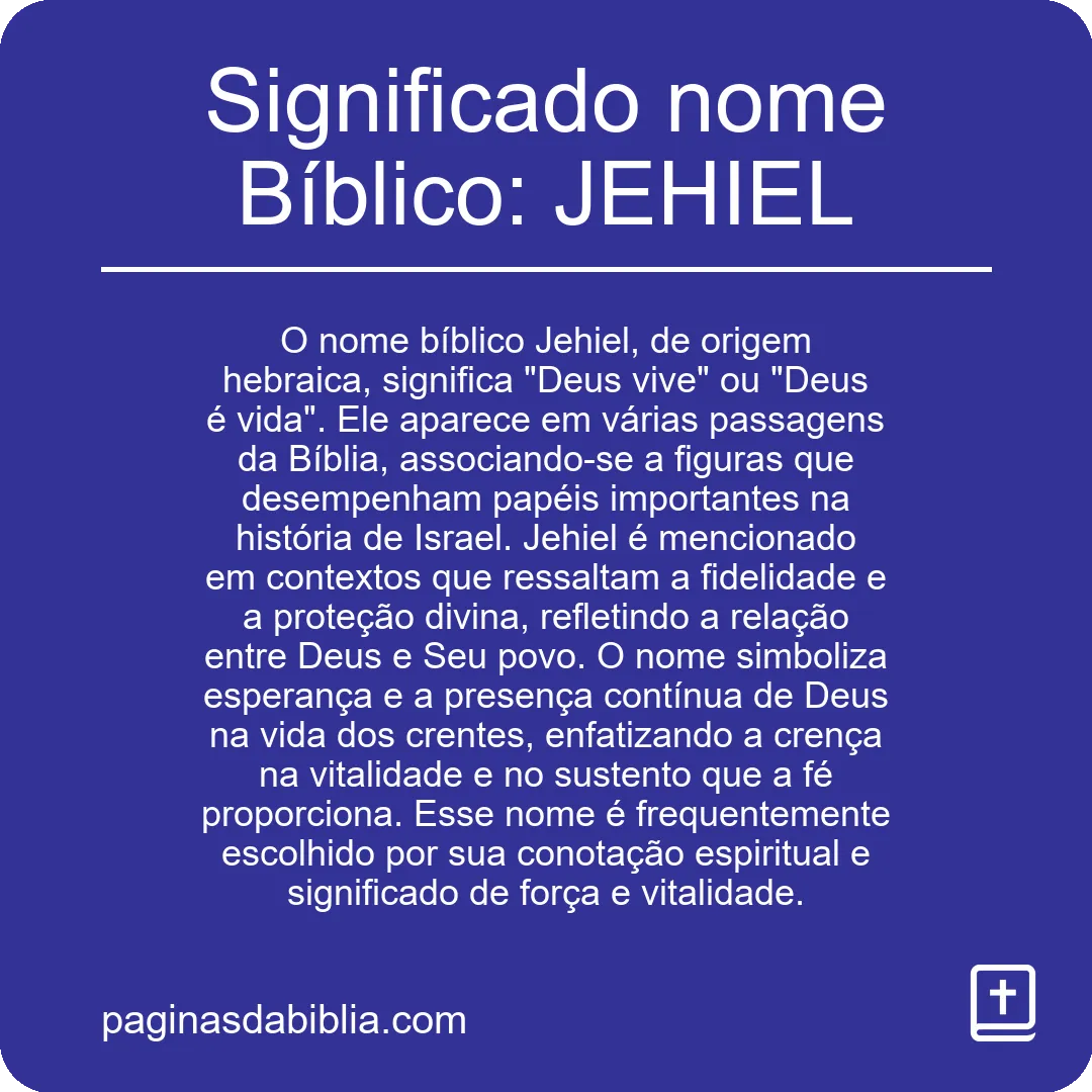 Significado nome Bíblico: JEHIEL