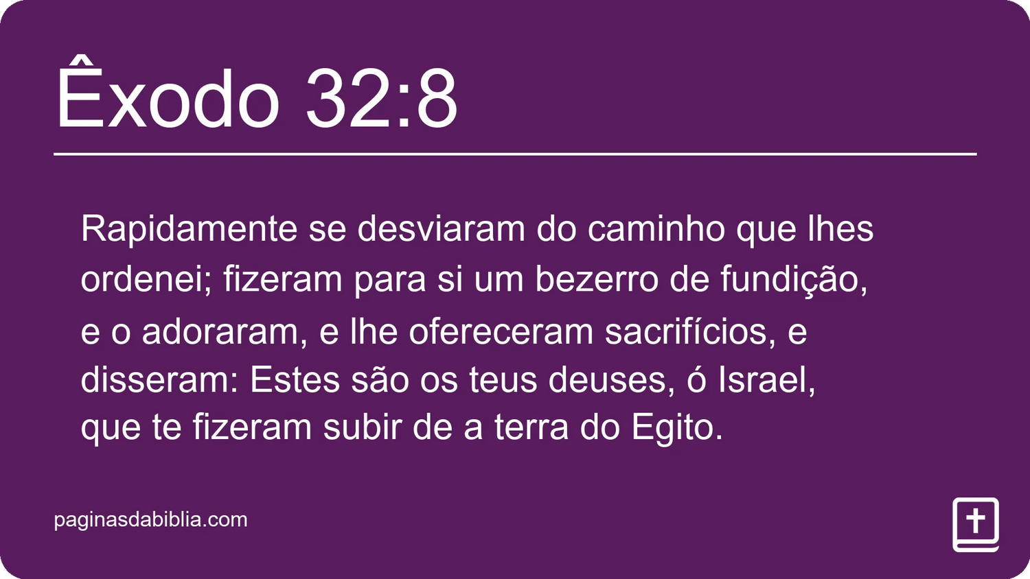 Êxodo 32:8