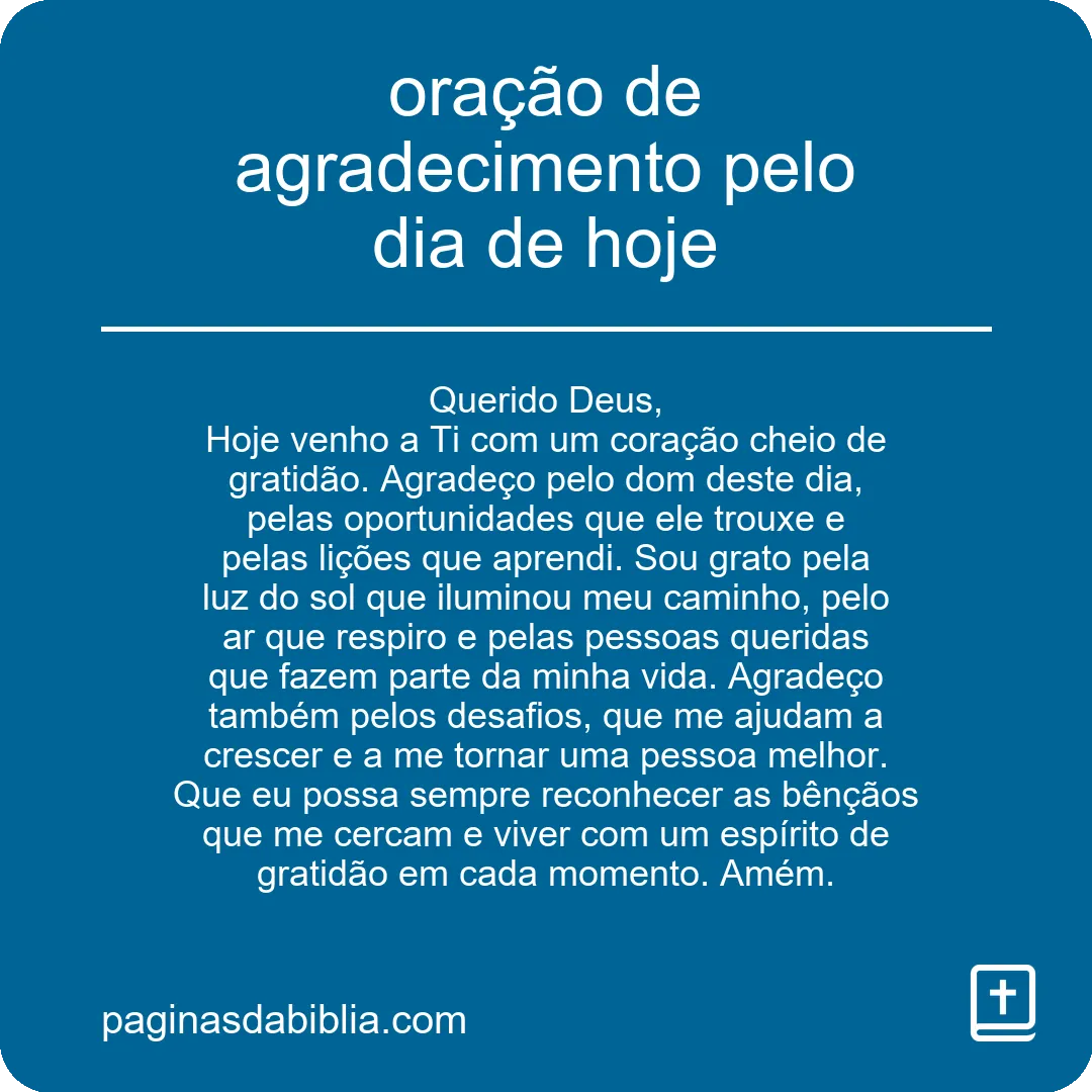 oração de agradecimento pelo dia de hoje