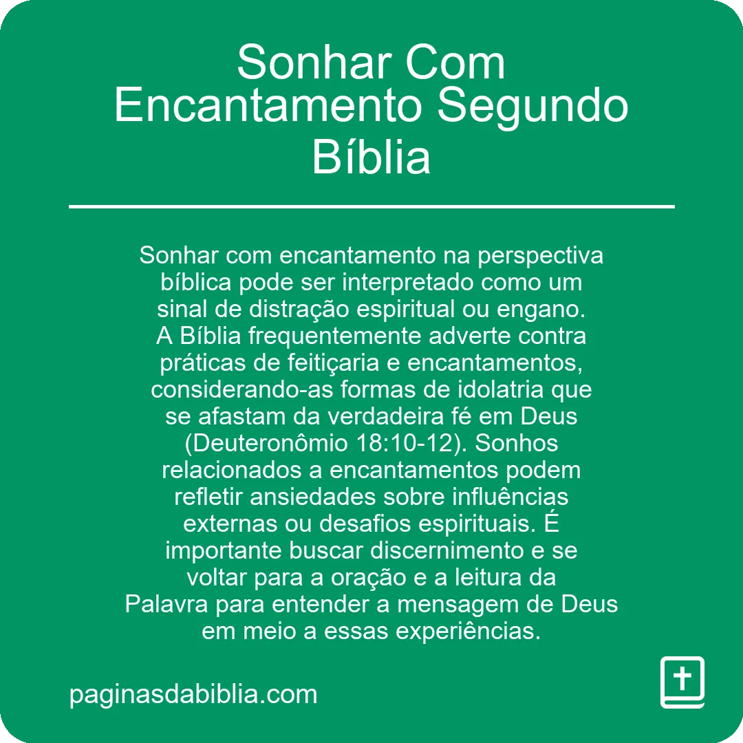 Sonhar Com Encantamento Segundo Bíblia