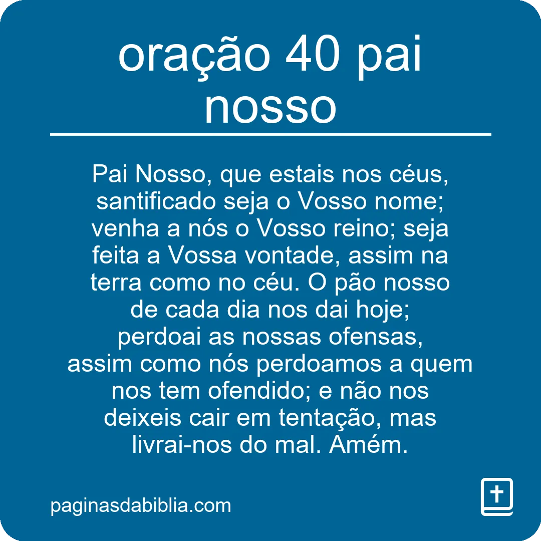 oração 40 pai nosso