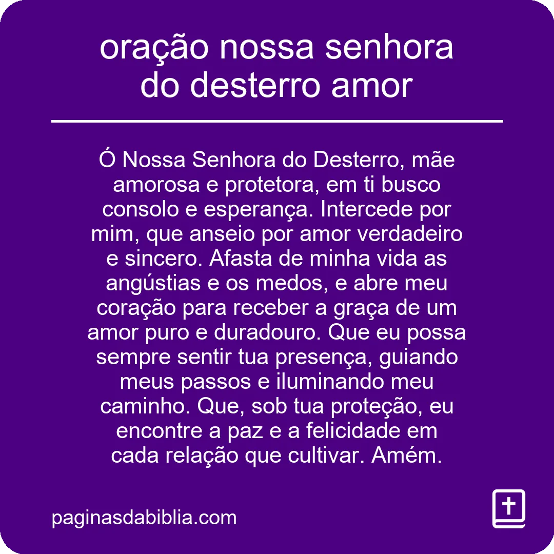 oração nossa senhora do desterro amor