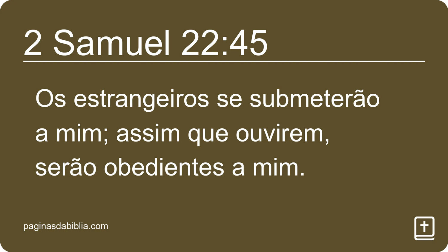 2 Samuel 22:45