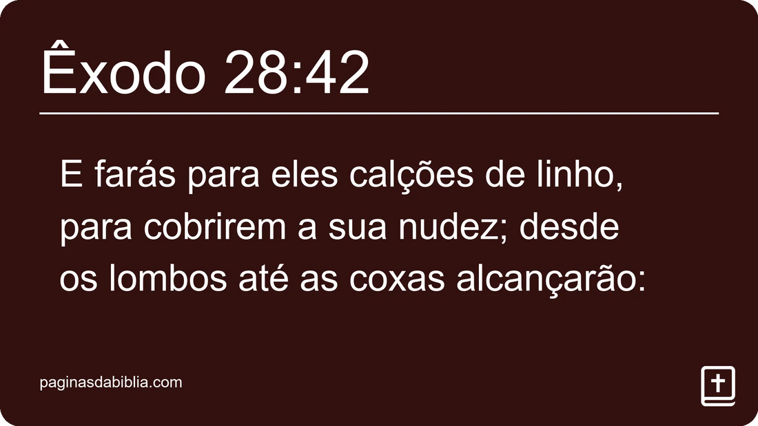 Êxodo 28:42