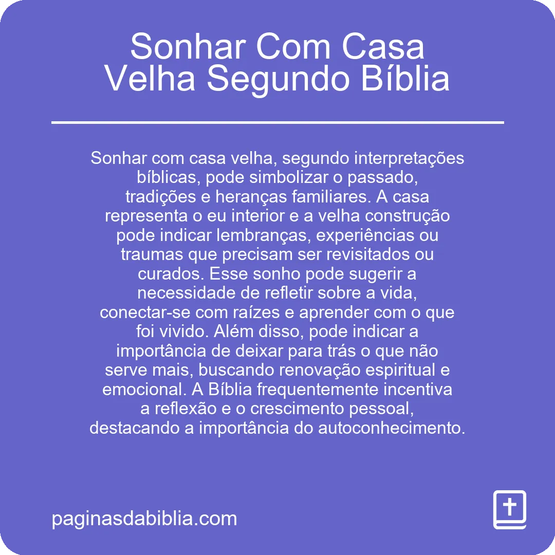 Sonhar Com Casa Velha Segundo Bíblia