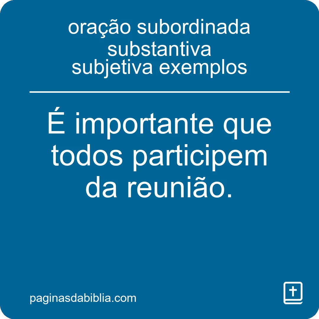 oração subordinada substantiva subjetiva exemplos