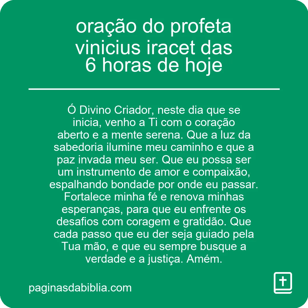 oração do profeta vinicius iracet das 6 horas de hoje