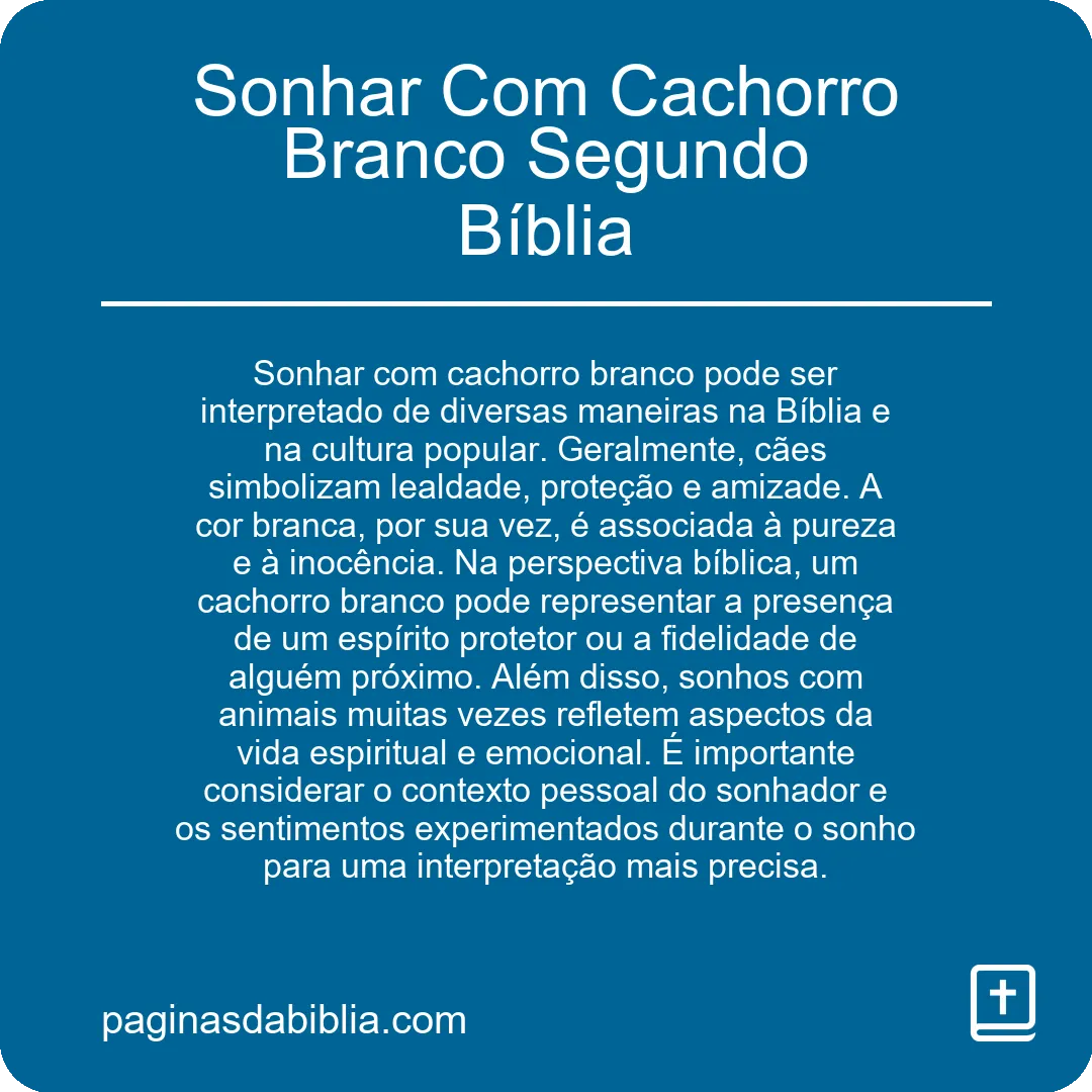 Sonhar Com Cachorro Branco Segundo Bíblia