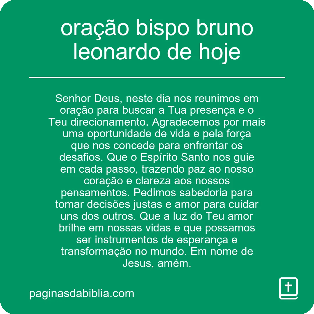 oração bispo bruno leonardo de hoje