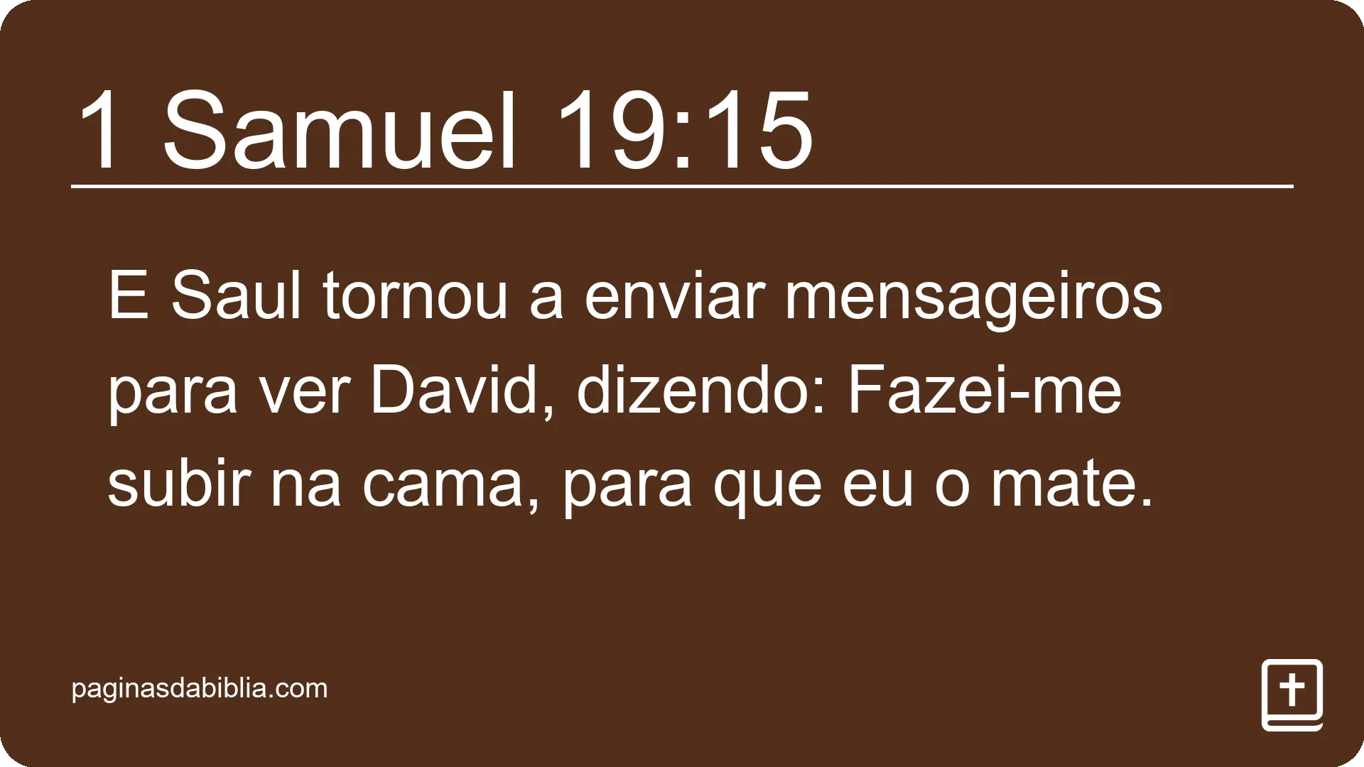 1 Samuel 19:15