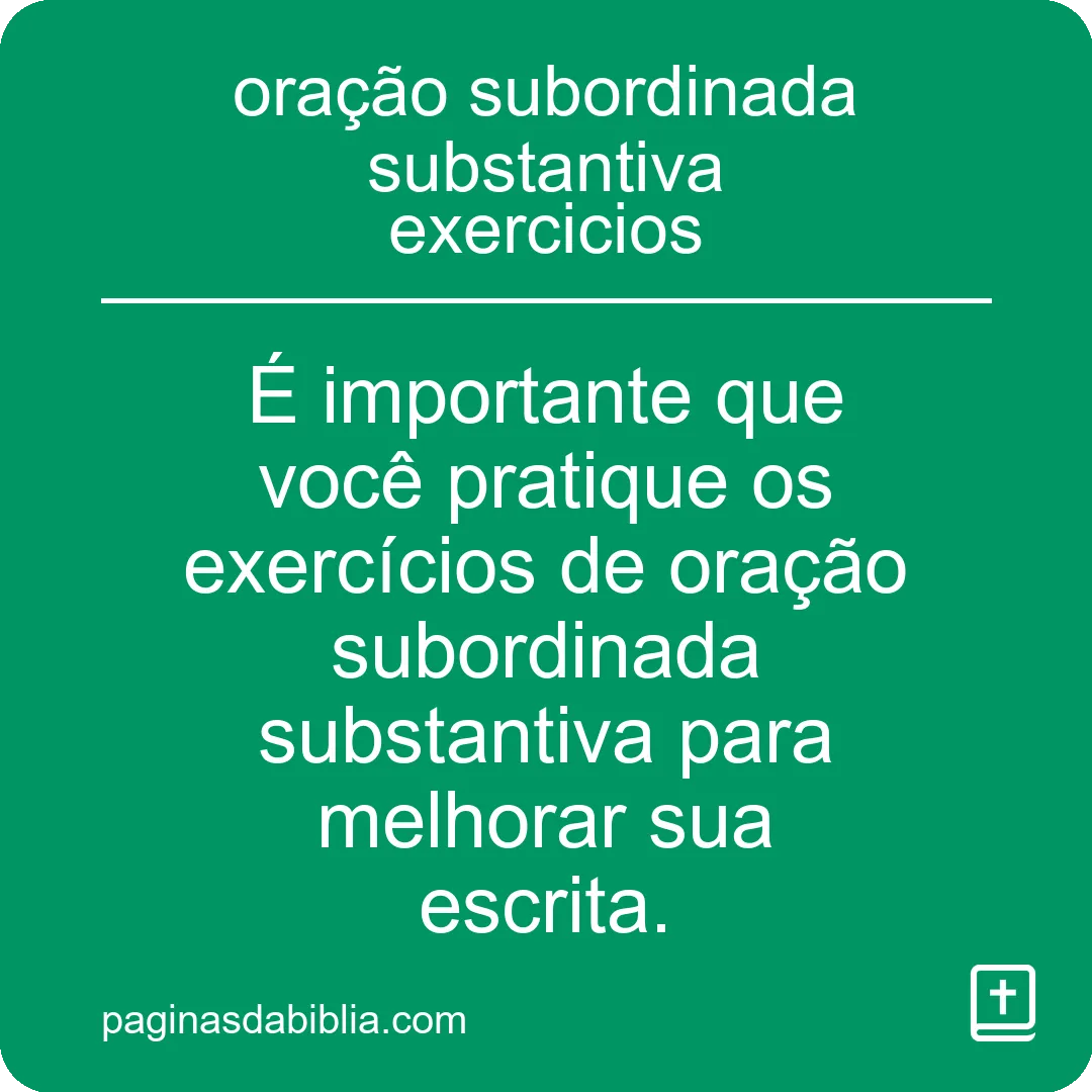 oração subordinada substantiva exercicios