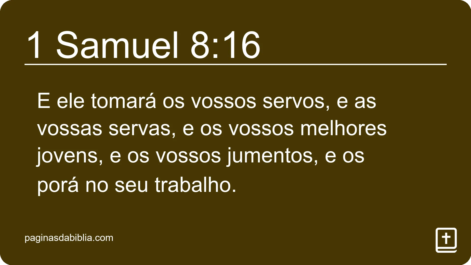 1 Samuel 8:16