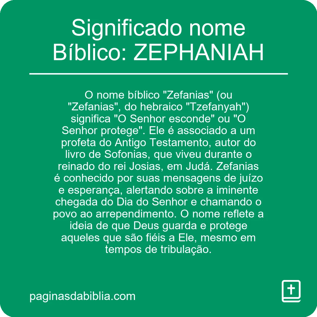 Significado nome Bíblico: ZEPHANIAH