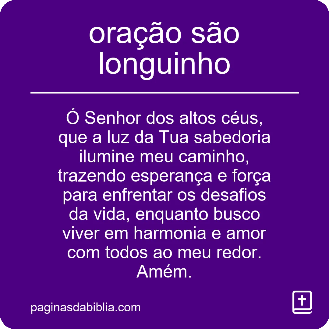 oração são longuinho