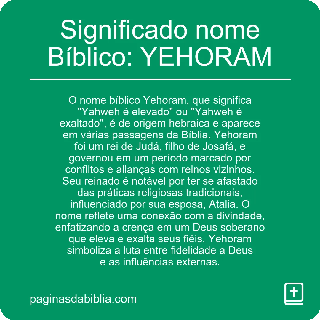 Significado nome Bíblico: YEHORAM