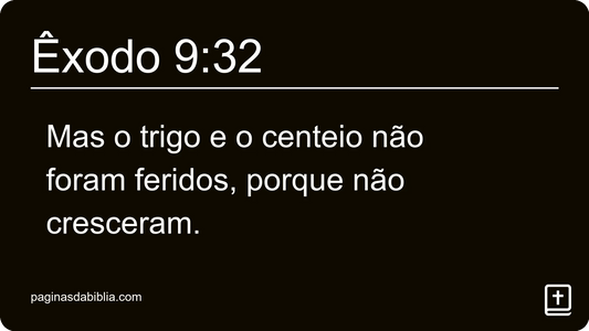 Êxodo 9:32