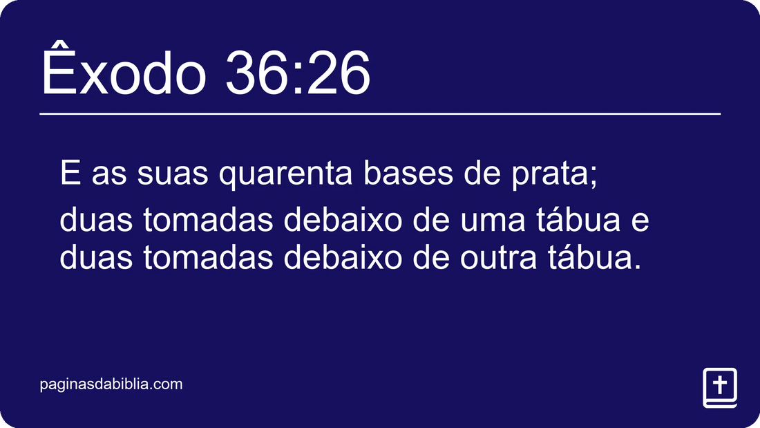 Êxodo 36:26