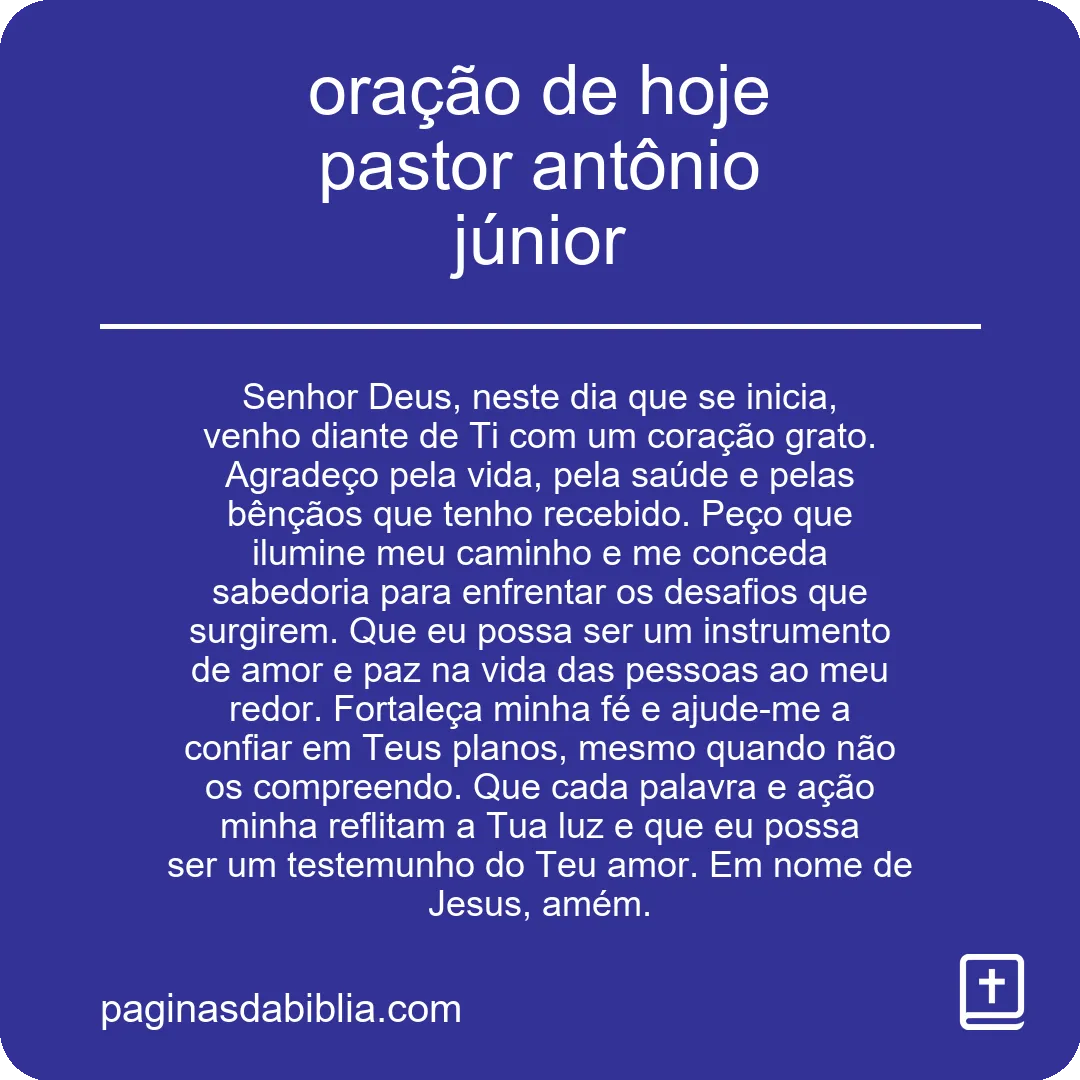 oração de hoje pastor antônio júnior