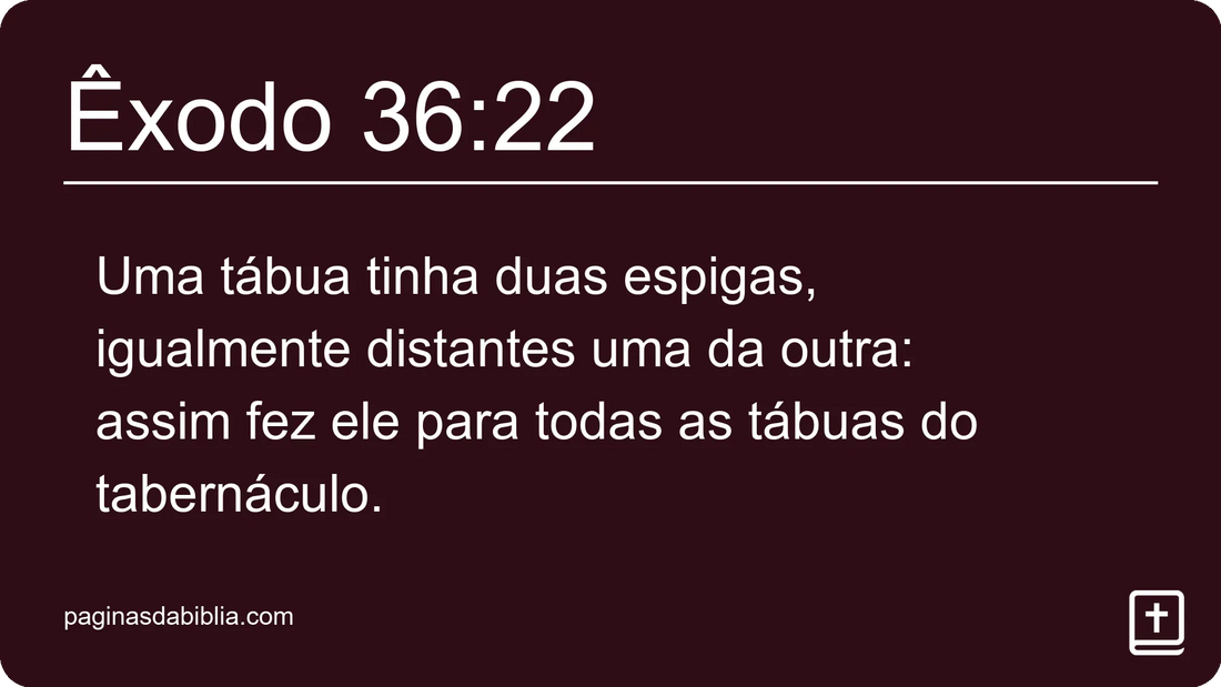 Êxodo 36:22