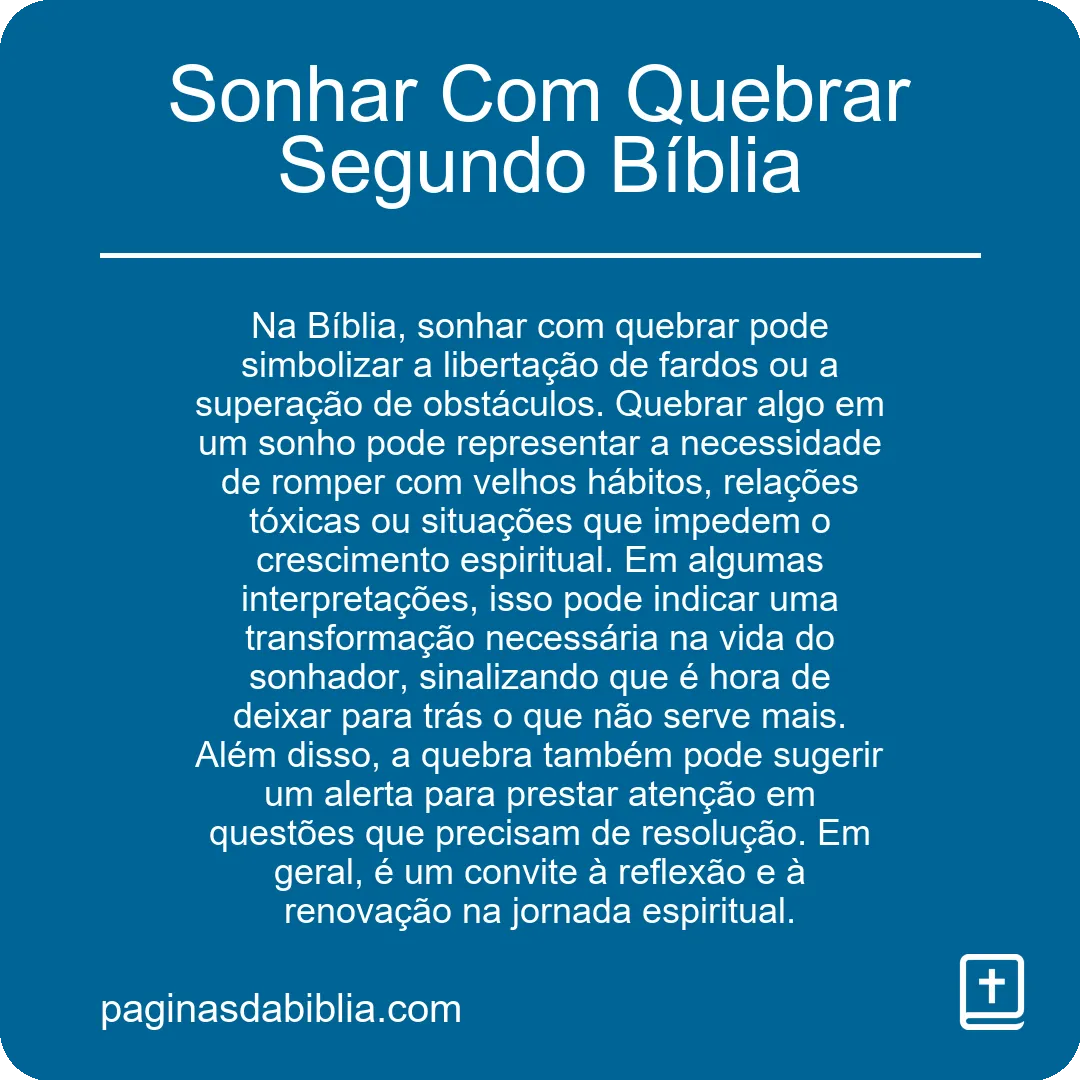 Sonhar Com Quebrar Segundo Bíblia