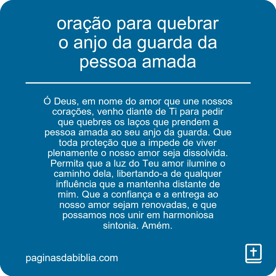 oração para quebrar o anjo da guarda da pessoa amada