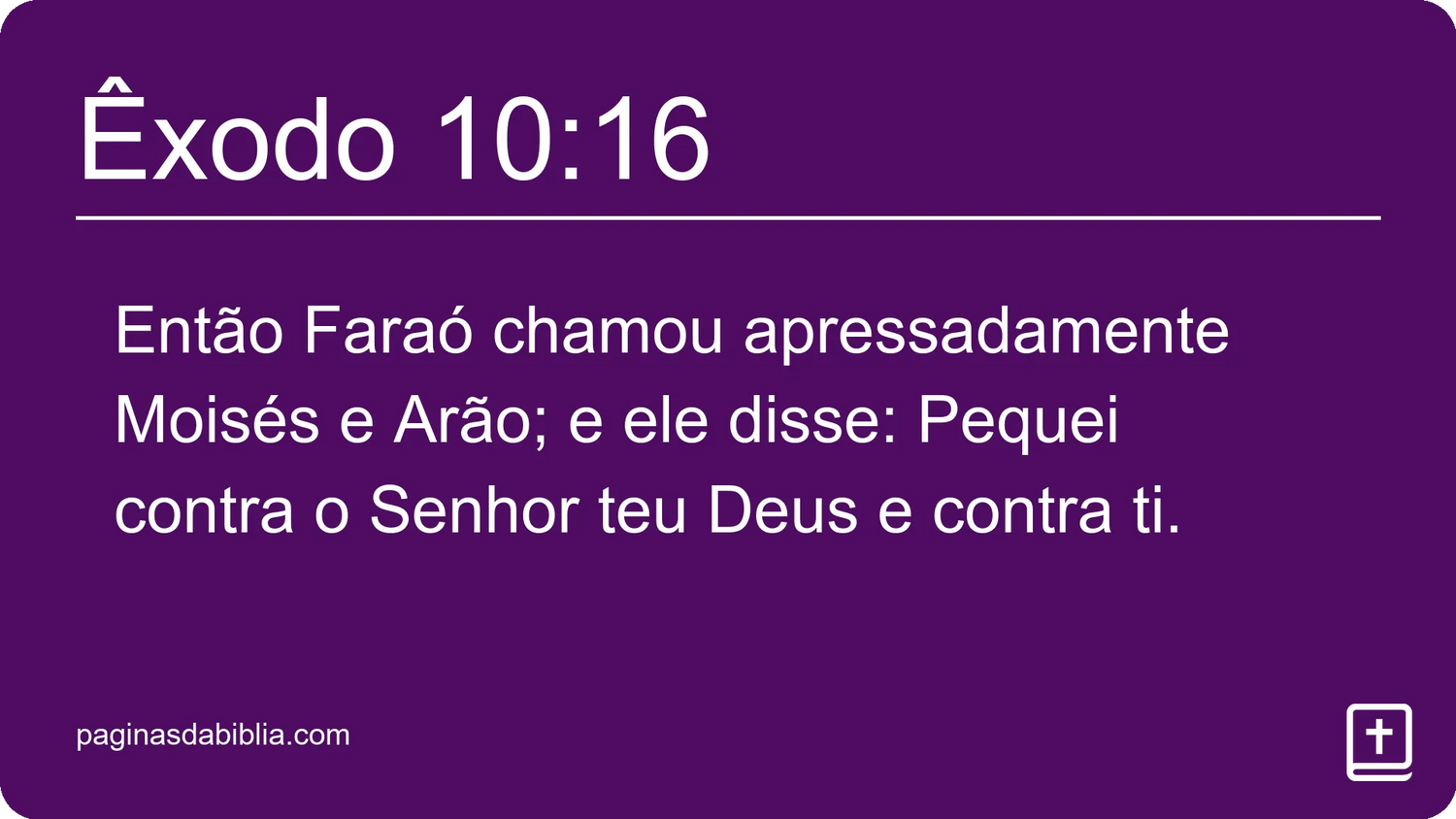 Êxodo 10:16