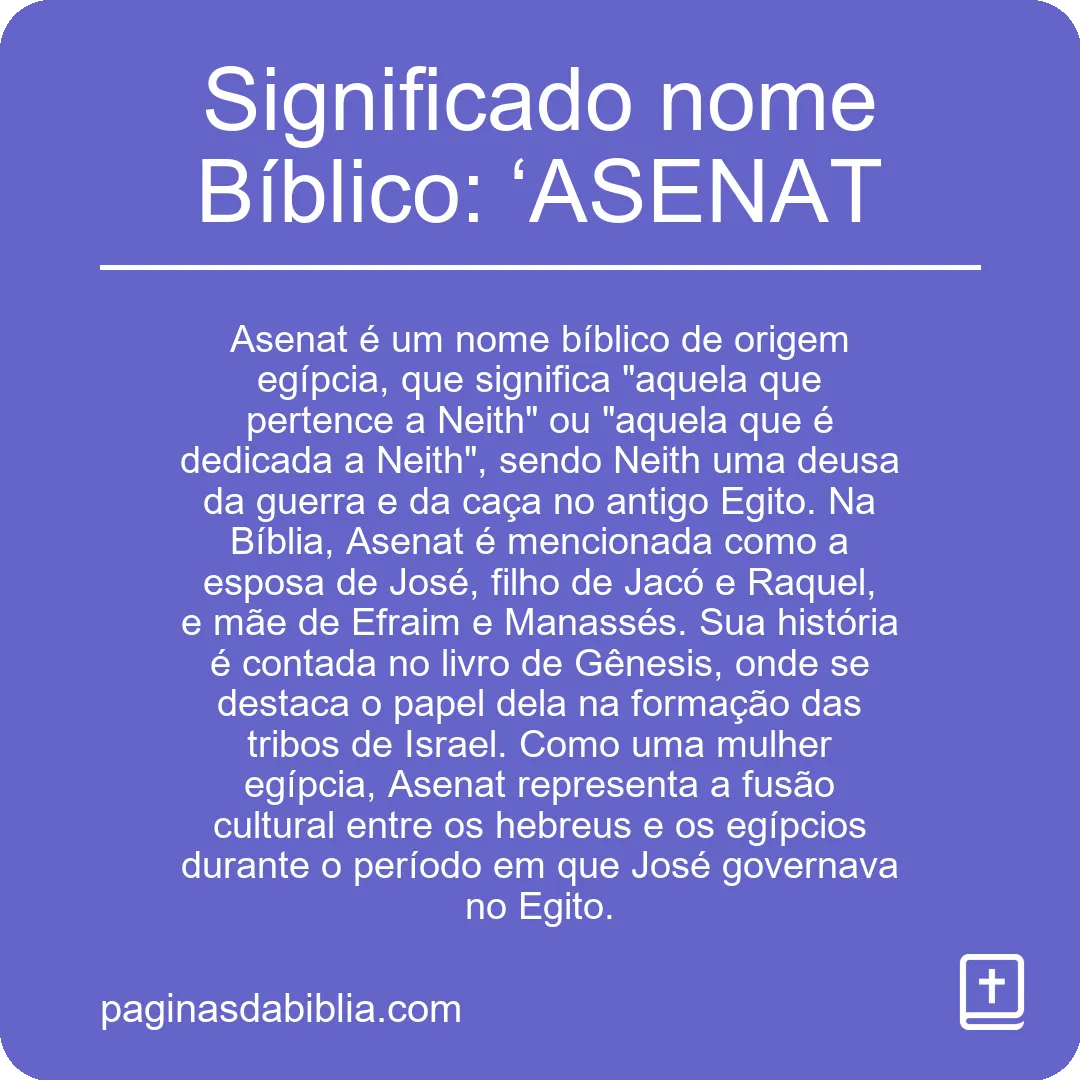 Significado nome Bíblico: ‘ASENAT