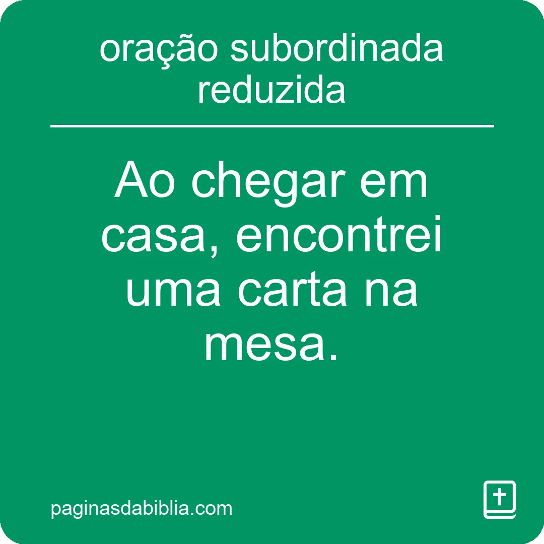 oração subordinada reduzida