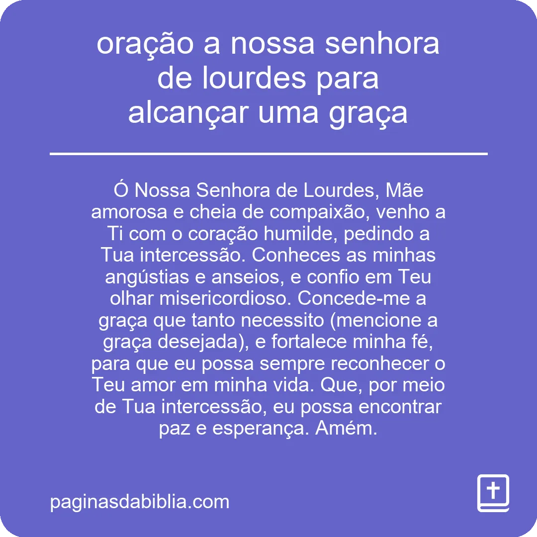 oração a nossa senhora de lourdes para alcançar uma graça