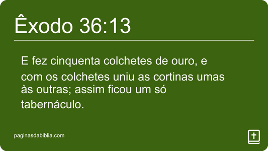 Êxodo 36:13