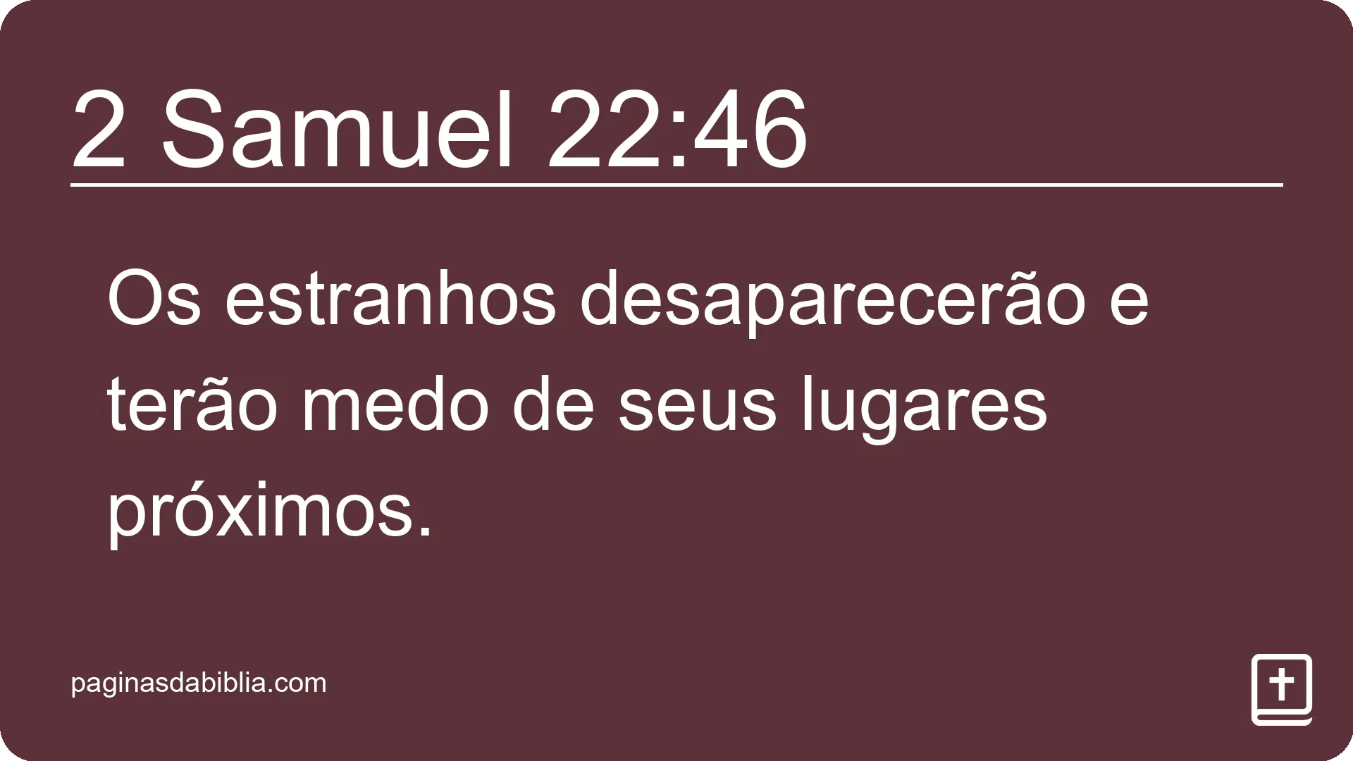 2 Samuel 22:46