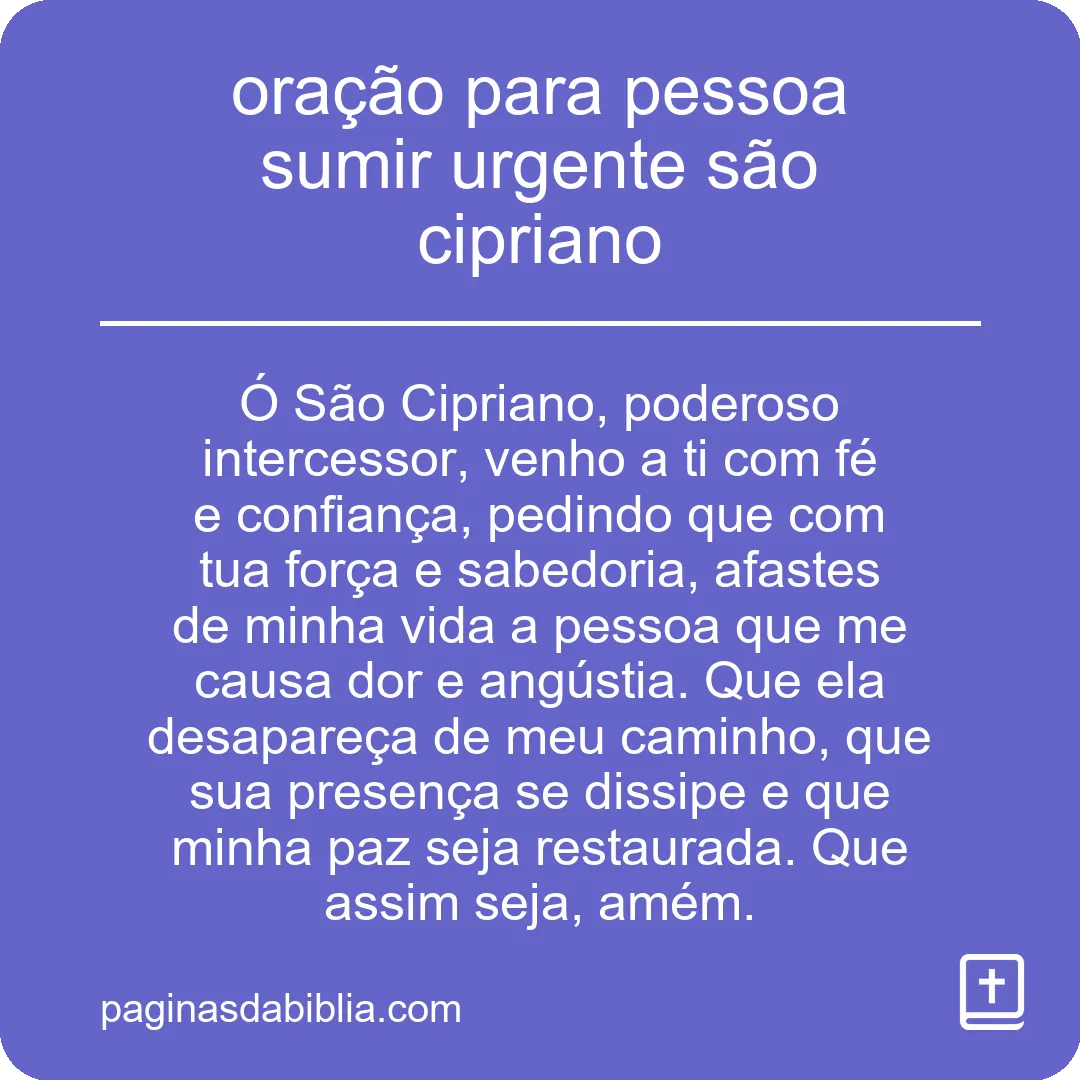 oração para pessoa sumir urgente são cipriano