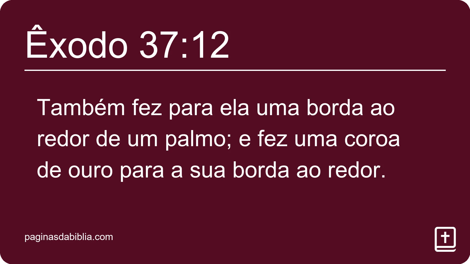 Êxodo 37:12