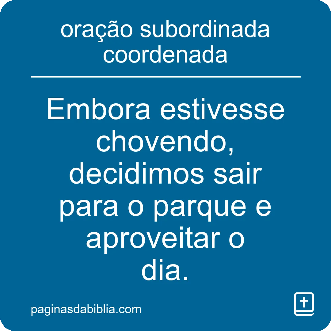 oração subordinada coordenada