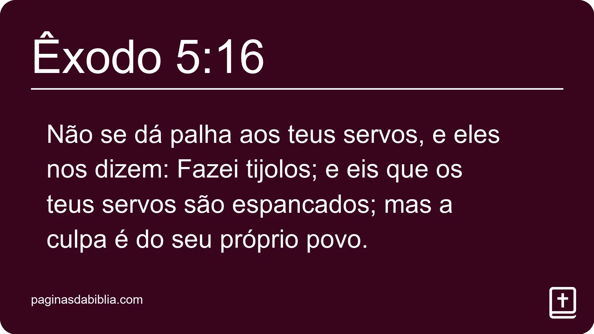 Êxodo 5:16