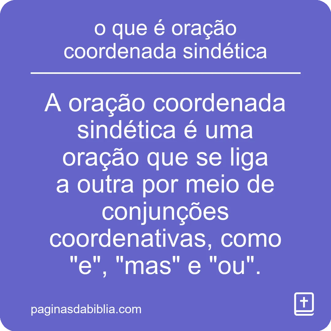 o que é oração coordenada sindética