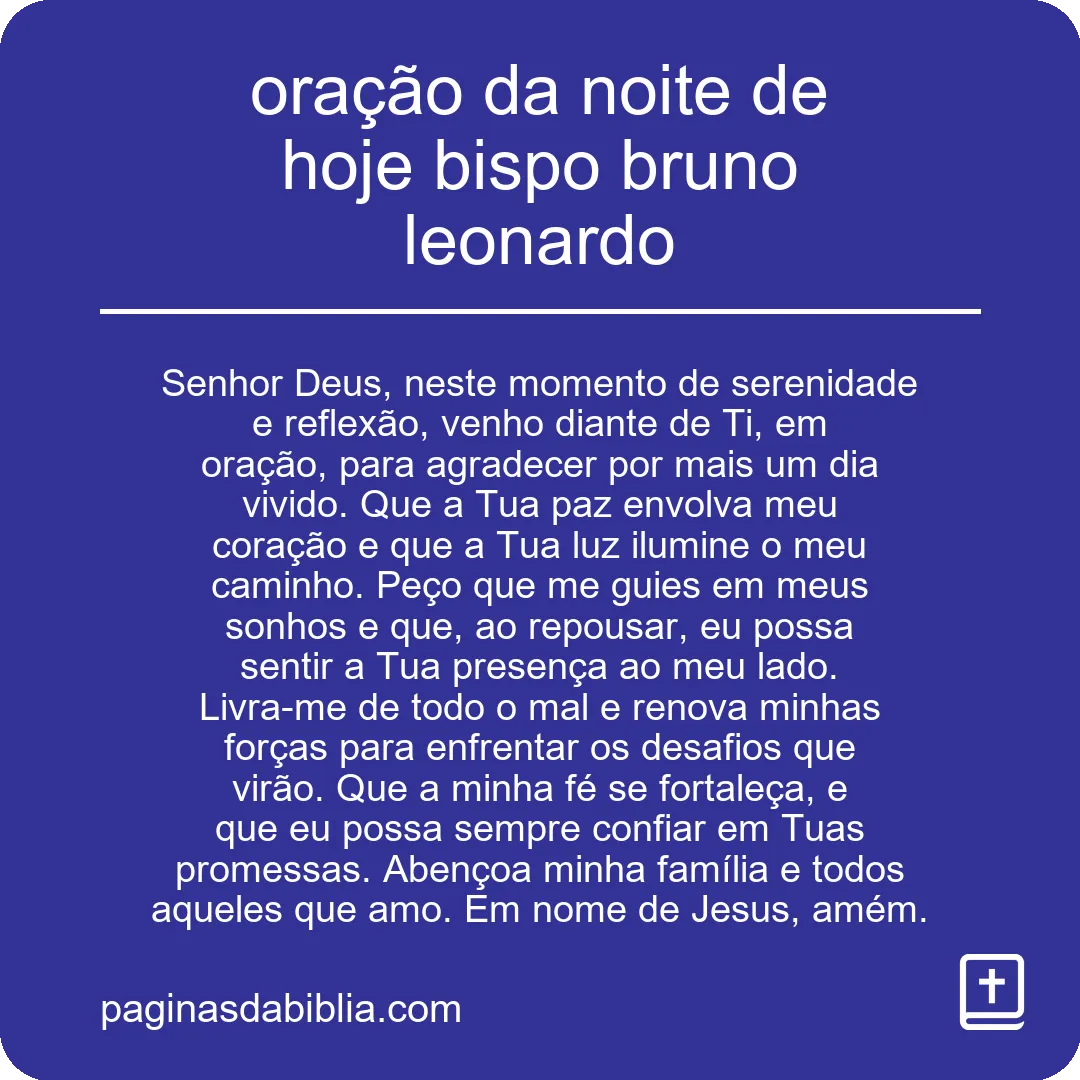 oração da noite de hoje bispo bruno leonardo