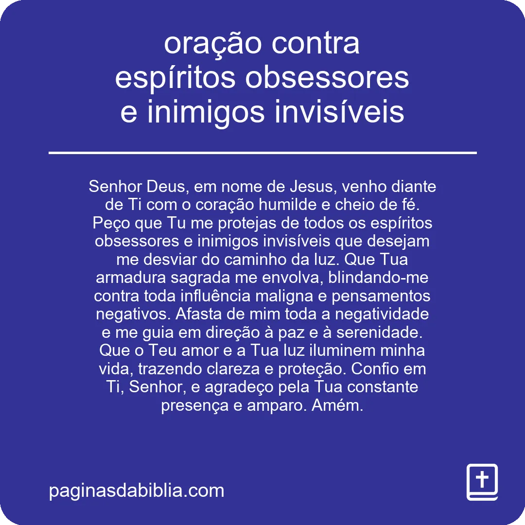 oração contra espíritos obsessores e inimigos invisíveis